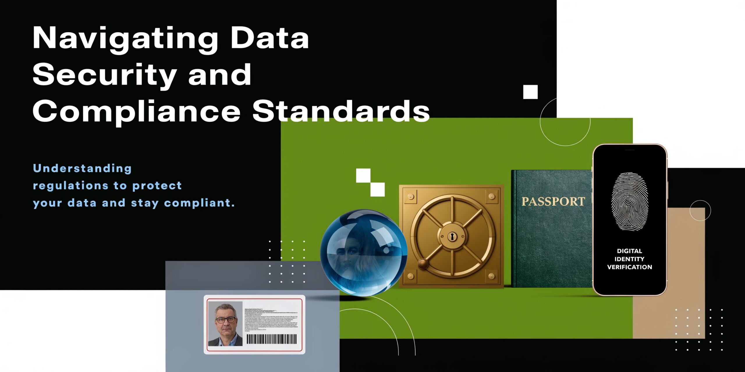 A digital graphic about data security and compliance featuring a vault, passport, and smartphone with biometric identity verification.
